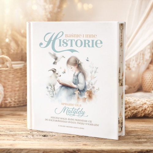 Baśnie dla dziewczynki z imieniem i podpisem na okładce. Pomysł na prezent urodzinowy dla wnuczki.
